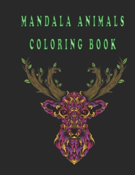Paperback mandala animals coloring book: Easy Coloring Pages of Relaxing Mandala Book