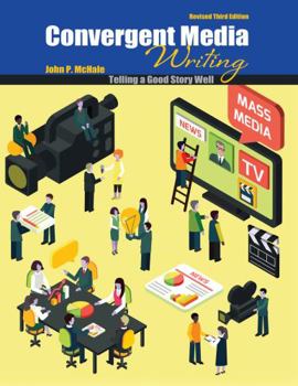 Misc. Supplies Convergent Media Writing: Telling a Good Story Well Book
