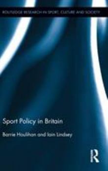 Hardcover Sport Policy in Britain Book