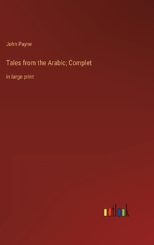 Tales from the Arabic; Complet: in large print