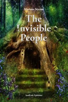 Paperback The Invisible People: In the Magical World of Nature Book