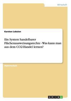 Paperback Ein System handelbarer Flächenausweisungsrechte - Was kann man aus dem CO2-Handel lernen? [German] Book
