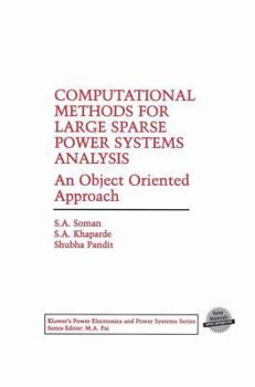 Paperback Computational Methods for Large Sparse Power Systems Analysis: An Object Oriented Approach Book