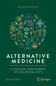 Paperback Alternative Medicine: A Critical Assessment of 202 Modalities Book