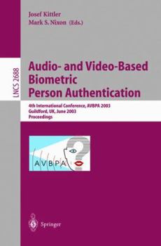 Paperback Audio-And Video-Based Biometric Person Authentication: 4th International Conference, Avbpa 2003, Guildford, Uk, June 9-11, 2003, Proceedings Book