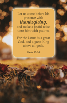 Paperback Thanksgiving Bulletin: Let Us Come (Package of 100): Psalm 95:2-3 (Kjv) Book