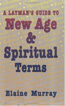 Paperback A Layman's Guide to New Age & Spiritual Terms Book