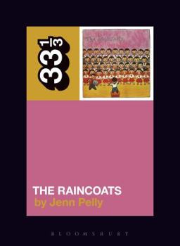 The Raincoats - Book #126 of the 33