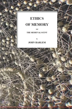 Paperback Ethics of Memory: And the Medieval Scent Book