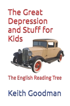 Paperback The Great Depression and Stuff for Kids: The English Reading Tree Book