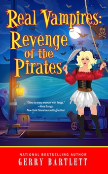 Real Vampires: Revenge of the Pirates - Book #17 of the Real Vampires