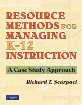 Paperback Resource Methods for Managing K-12 Instruction: A Case Study Approach Book