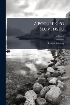 Paperback Z Potulek Po Slovensku; Volume 1 [Czech] Book
