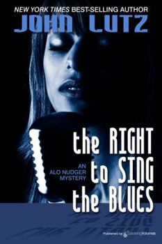 The Right To Sing The Blues - Book #3 of the Alo Nudger