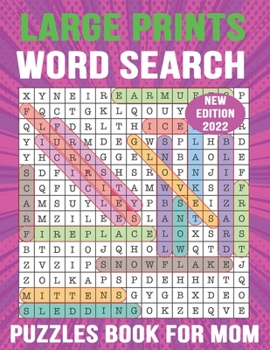 Paperback Large Print Word Search Puzzle Book for Mom: 100 Large-Print Puzzles (Large Print Word Search Books for Adults) Book