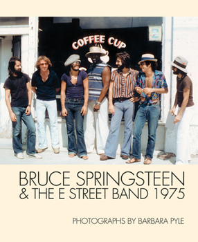 Hardcover Bruce Springsteen & the E Street Band 1975: Photographs by Barbara Pyle Book