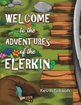 Paperback Welcome to the Adventures of the Elerkin Book