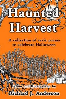 Paperback Haunted Harvest: a collection of eerie poems to celebrate Halloween Book