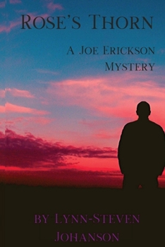 Paperback Rose's Thorn: A Joe Erickson Mystery Book