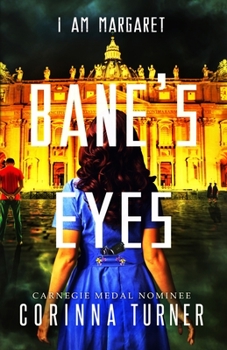 Bane's Eyes (I Am Margaret) - Book #4 of the I Am Margaret