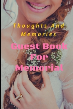 Paperback Guest Book For Memorial: Thoughts And Memories Book