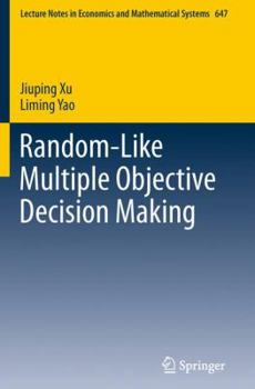 Paperback Random-Like Multiple Objective Decision Making Book