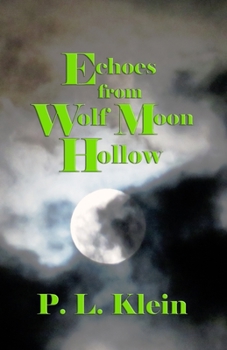 Paperback Echoes From Wolf Moon Hollow Book