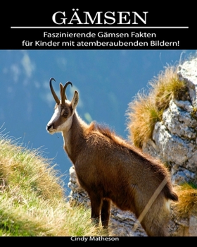 G�msen: Faszinierende G�msen Fakten f�r Kinder mit atemberaubenden Bildern!