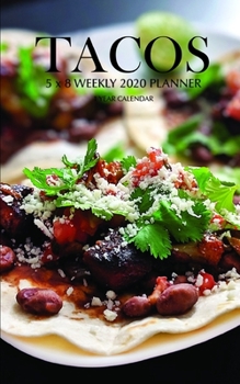 Paperback Tacos 5 x 8 Weekly 2020 Planner: 1 Year Calendar Book