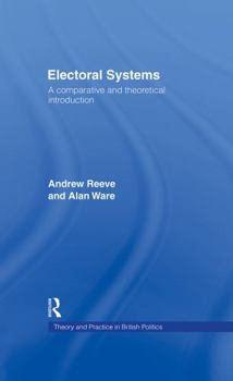 Hardcover Electoral Systems: A Theoretical and Comparative Introduction Book