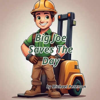 Paperback Big Joe Saves The Day Book