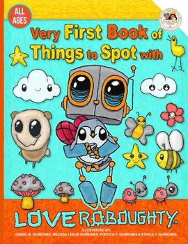 Paperback Very First Book of Things to Spot with Love Roboughty Book