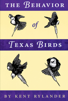 Paperback The Behavior of Texas Birds Book
