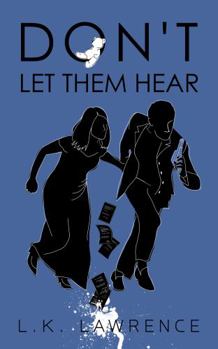 Paperback Don't Let Them Hear Book