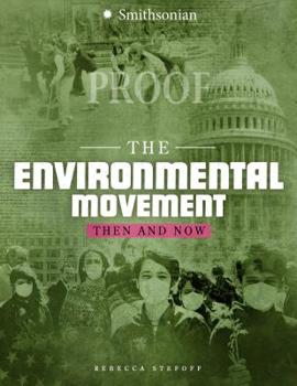 The Environmental Movement: Then and Now - Book  of the America: 50 Years of Change