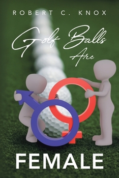 Paperback Golf Balls Are Female Book