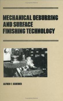 Hardcover Mechanical Deburring and Surface Finishing Technology Book