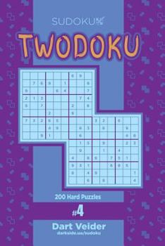 Paperback Sudoku Twodoku - 200 Hard Puzzles (Volume 4) Book