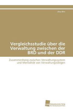 Paperback Vergleichsstudie über die Verwaltung zwischen der BRD und der DDR [German] Book