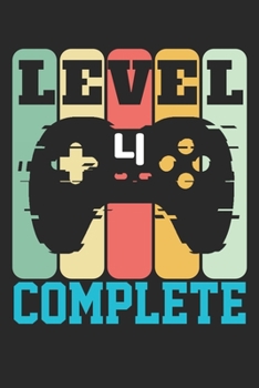 Level 4 complete: funny retro vintage 4th Gamer Birthday Gift notebook / journal gaming lovers gift