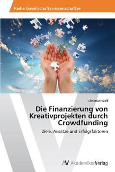Paperback Die Finanzierung Von Kreativprojekten Durch Crowdfunding [German] Book