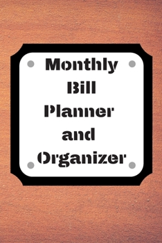 Monthly Bill Planner and Organizer: Finance Monthly & Weekly Budget Planner Expense Tracker Bill Organizer Journal Notebook | Budget Planning,Workbook | ... (Expense Tracker Budget Planner)