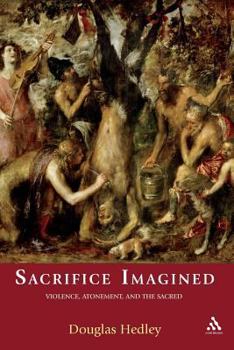 Paperback Sacrifice Imagined: Violence, Atonement, and the Sacred Book