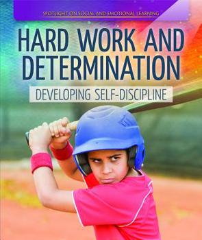 Paperback Hard Work and Determination: Developing Self-Discipline Book