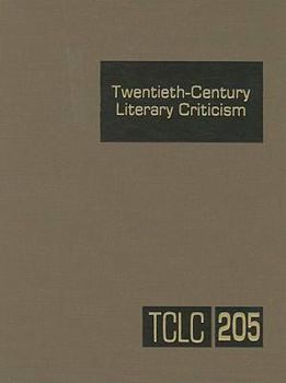 Twentieth-Century Literary Criticism, Volume 205