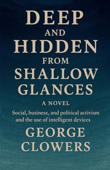 Paperback Deep and Hidden from Shallow Glances Book
