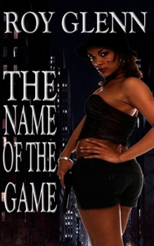 Paperback The Name Of The Game Book