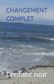 Paperback Changement Complet Équipes [French] [Large Print] Book