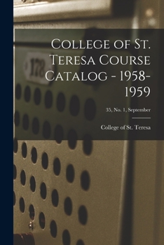 Paperback College of St. Teresa Course Catalog - 1958-1959; 35, No. 1, September Book