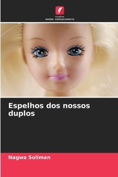 Paperback Espelhos dos nossos duplos [Portuguese] Book